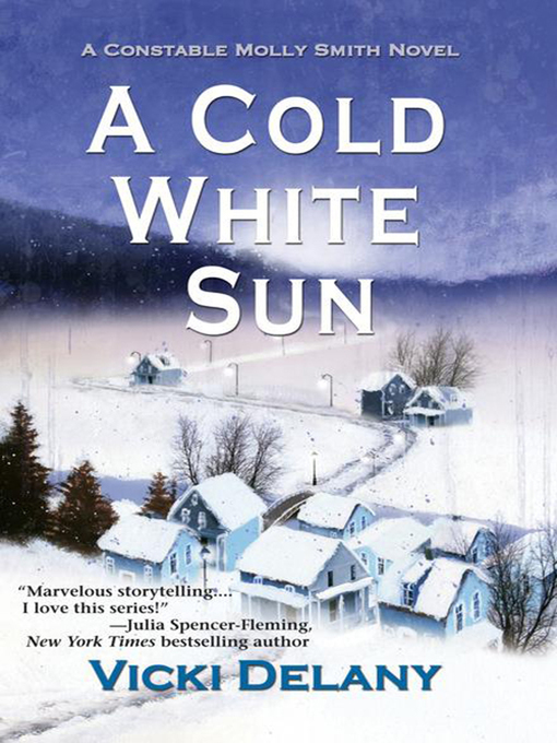 Title details for A Cold White Sun by Vicki Delany - Wait list